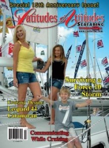The story, "Force 10!", was published in the 15th Anniversary issue of Latitudes & Attitudes Seafaring Magazine. 